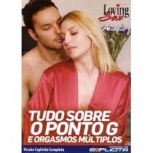 Tudo Sobre o Ponto G e Orgasmos Múltiplos